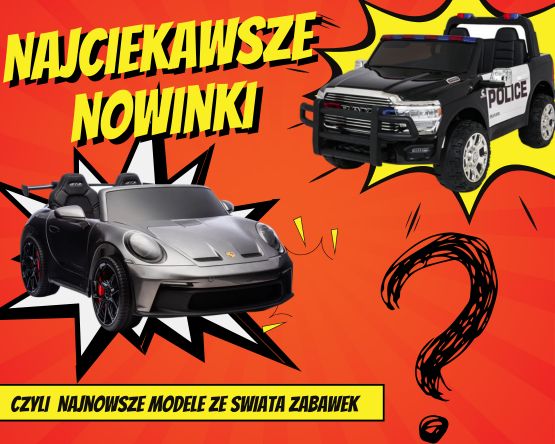 NAJNOWSZE MODELE AUTEK NA AKUMULATOR DLA DZIECI